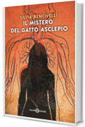 Il mistero del gatto Asclepio: Un romanzo sulla storia della medicina