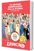 70 grandi rompicazzo della storia (71 con te) (Storie)