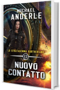 Nuovo contatto (Lo Stratagemma Kurtheriano Vol. 12)