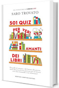 501 quiz per veri amanti dei libri