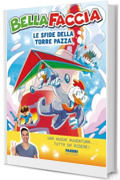 Le sfide della torre pazza
