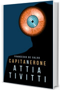 ATTIA TIVITTI!: CapitaNerone