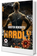 Hardly: (Collana Floreale 2.0 - PubMe) (PubMe Romance)