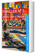 Thriller N&deg; 5: Roma, Ciak si Muore (Smart Thriller)