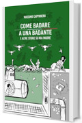 Come badare a una badante