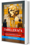 Thriller N&deg;4: Ferrara, Omicidi dietro il Quadro (Smart Thriller)