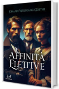 Le affinit&agrave; elettive