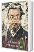 Registrazioni dello storico grandioso : Le Biografie - Volume Terzo