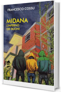 Midana: L'inferno dei buoni (Le indagini di Vittorio Corti Vol. 5)