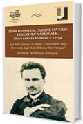 IPPOLITO NIEVO: CANONE INVERSO E IDENTITA' NAZIONALE.: Nievo con/tra Manzoni e Verga. Atti della Giornata di Studio - 7 novembre 2013 Universit&agrave; degli Studi di Roma "Tor Vergata"