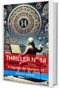 Giallo N&deg; 14: Il Segreto del Numero 14 (Smart Gialli Vol. 11)
