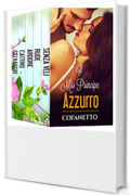 COFANETTO (5 Libri): Il Mio Principe Azzurro (La Collezione Completa)