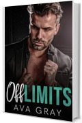 Off Limits (ITALIAN Edition) (I Miliardari Maschi Alfa)