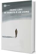 Se questo &egrave; un uomo