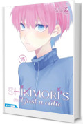 Shikimori&rsquo;s not just a cutie 15: Digital Edition