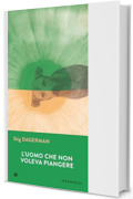 L'uomo che non voleva piangere (Gli Iperborei Vol. 391)