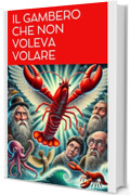 Il gambero che non voleva volare