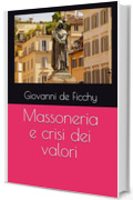 Massoneria e crisi dei valori