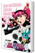 Bleach 51: Love me Bitterly Loth me Sweetly