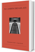 Il camion dei gelati: storie di morte e di follia.