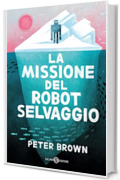 La missione del robot selvaggio