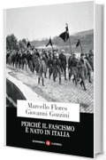 Perch&eacute; il fascismo &egrave; nato in Italia