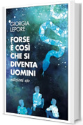Forse &egrave; cos&igrave; che si diventa uomini (L'ispettore Gerri Esposito Vol. 4)