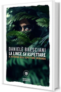 La lince sa aspettare: Il ritorno dell'ispettore Miranda (Le indagini dell'ispettore Miranda Vol. 2)