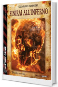 Finirai all'inferno (History Crime Vol. 98)