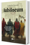IUBILAEUM: A.D. 1300