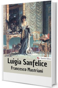 Luigia Sanfelice: Volume II