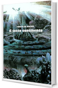 Il sesto continente (Verniani Vol. 3)