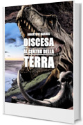 Discesa al centro della Terra (Verniani Vol. 2)