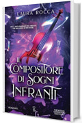 Il compositore di sogni infranti