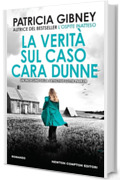 La verit&agrave; sul caso Cara Dunne