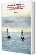 Verso l'abisso fischiettando