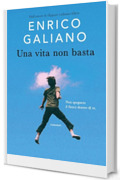 Una vita non basta
