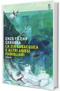 La zia subacquea e altri abissi famigliari