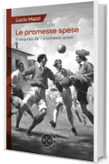 Le promesse spese: Il seguito de I promessi sposi