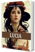 Lucia (L'amore &egrave; un dardo)