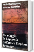 Un viaggio in Lapponia coll'amico Stephen Sommier