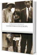 Ultimi viaggi in Europa (Classici)