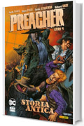 Preacher - Libro 4: Storia antica
