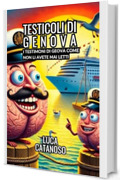 Testicoli di Genova: Cronache tragicomiche dal mondo delle visite a domicilio