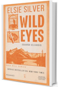 Wild Eyes. Sguardo selvaggio (Rose Hill Vol. 2)