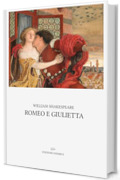 Romeo e Giulietta: Traduzione e note di Diego Angeli