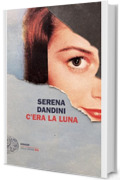 C'era la luna