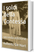 I soldi della Contessa: seconda edizione