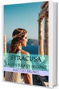 Syracusa: La guerra di Nicone