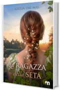 La ragazza della seta (More Stories) (Le quattro promesse Vol. 2)